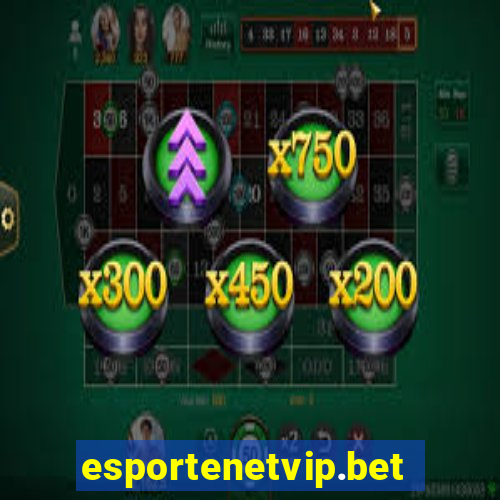 esportenetvip.bet - apostas online